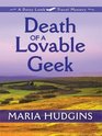 Death of a Lovable Geek