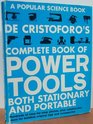 de Cristoforo's Complete Book of Power Tools Stationary  Portable Tools