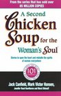 A Second Chicken Soup for the Woman's Soul Stories to Open the Heart and Rekindle the Spirits of Women