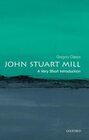 John Stuart Mill A Very Short Introduction
