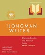 Longman Writer The Brief Edition MLA Update Edition Rhetoric Reader and Research Guide