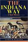 The Indiana Way A State History