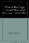 Informal Marriage Cohabitation and the Law 17501989