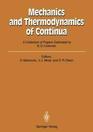 Mechanics and Thermodynamics of Continua A Collection of Papers Dedicated to BD Coleman on His 60th Birthday