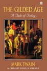 The Gilded Age : A Tale of Today (Meridian Classic)