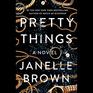 Pretty Things: A Novel