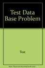 Test Data Base Problem