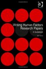 Writing Human Factors Research Papers A Guidebook