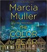 The Color of Fear (Sharon McCone, Bk 33) (Audio CD) (Unabridged)