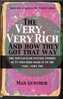 The Very Very Rich and How They Got That Way