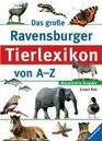 Das groe Ravensburger Tierlexikon von AZ
