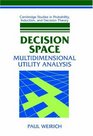 Decision Space  Multidimensional Utility Analysis