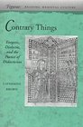 Contrary Things Exegesis Dialectic and the Poetics of Didacticism