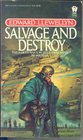 Salvage and Destroy