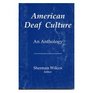 American Deaf Culture: An Anthology