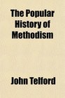 The Popular History of Methodism