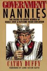 Government Nannies: The Cradle-to-Grave Agenda of Goals 2000 & Outcome Based Education