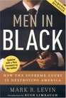 Men in Black How the Supreme Court Is Destroying America