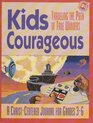 Kids Courageous Traveling The Path of True Winners A Christ-Centered Journal For Grades 3-6