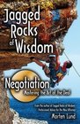 Jagged Rocks of Wisdomnegotiation Mastering the Art of the Deal