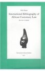 International Bilbiography of African Customary Law
