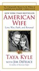 American Wife A Memoir of Love War Faith and Renewal