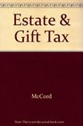 Gilbert Law Summaries Estate  Gift Tax