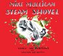 Mike Mulligan and His Steam Shovel Board Book Edition