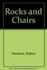 Rocks and Chairs