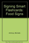 Signing Smart Flashcards Food Signs