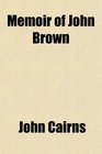 Memoir of John Brown
