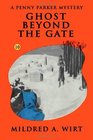 Ghost Beyond the Gate  The Penny Parker Mysteries