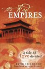 The Red Empires  a Tale of Love Divided