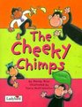 Cheeky Chimps