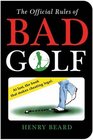 The Official Rules of Bad Golf