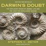 Darwin's Doubt The Explosive Origin of Animal Life and the Case for Intelligent Design
