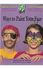 50 Nifty Ways to Paint Your Face