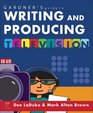 Gardner's Guide to Writing and Producing for Television