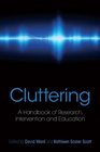 Cluttering: A Handbook of Research, Intervention and Education