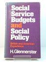 Social service budgets and social policy British and American experience