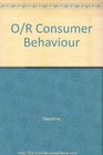 O/R Consumer Behaviour