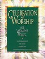Celebration and Worship For Women's Voices