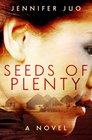 Seeds of Plenty A Novel