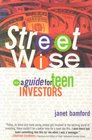 Street Wise A Guide for Teen Investors