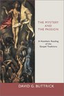 Mystery and the Passion A Homiletic Reading of the Gospel Traditions
