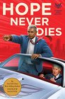 Hope Never Dies (Obama Biden, Bk 1)