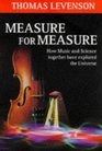 Measure for Measure A Musical History of Science