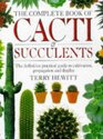 The Complete Book of Cacti and Succulents