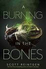 A Burning in the Bones