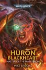 Huron Blackheart Master of the Maelstrom